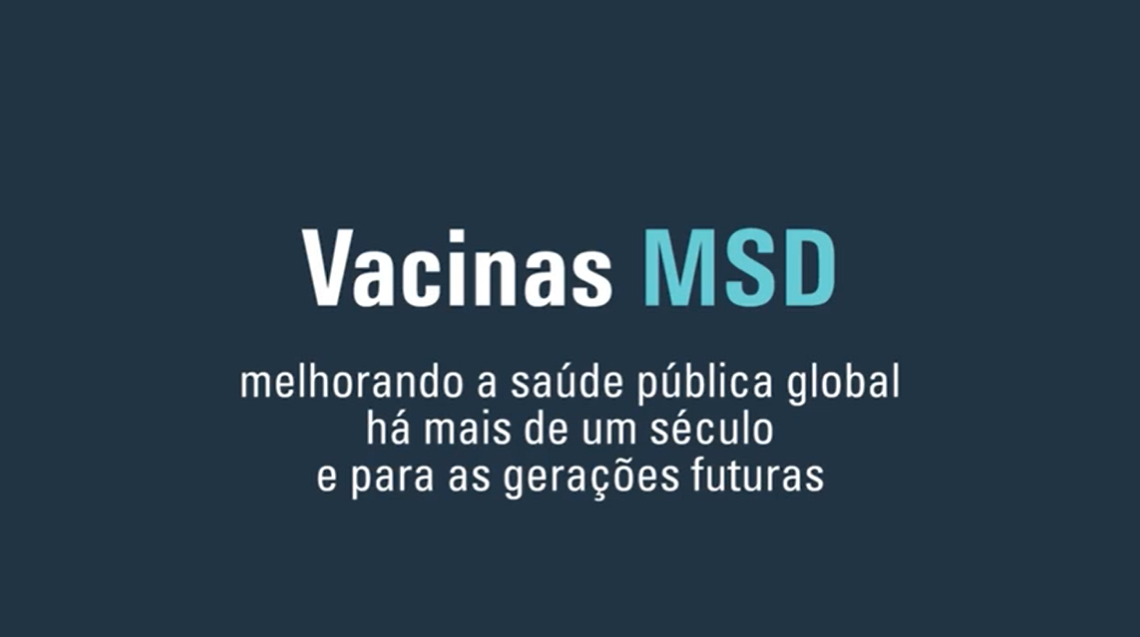 MSD e seu legado em vacinas