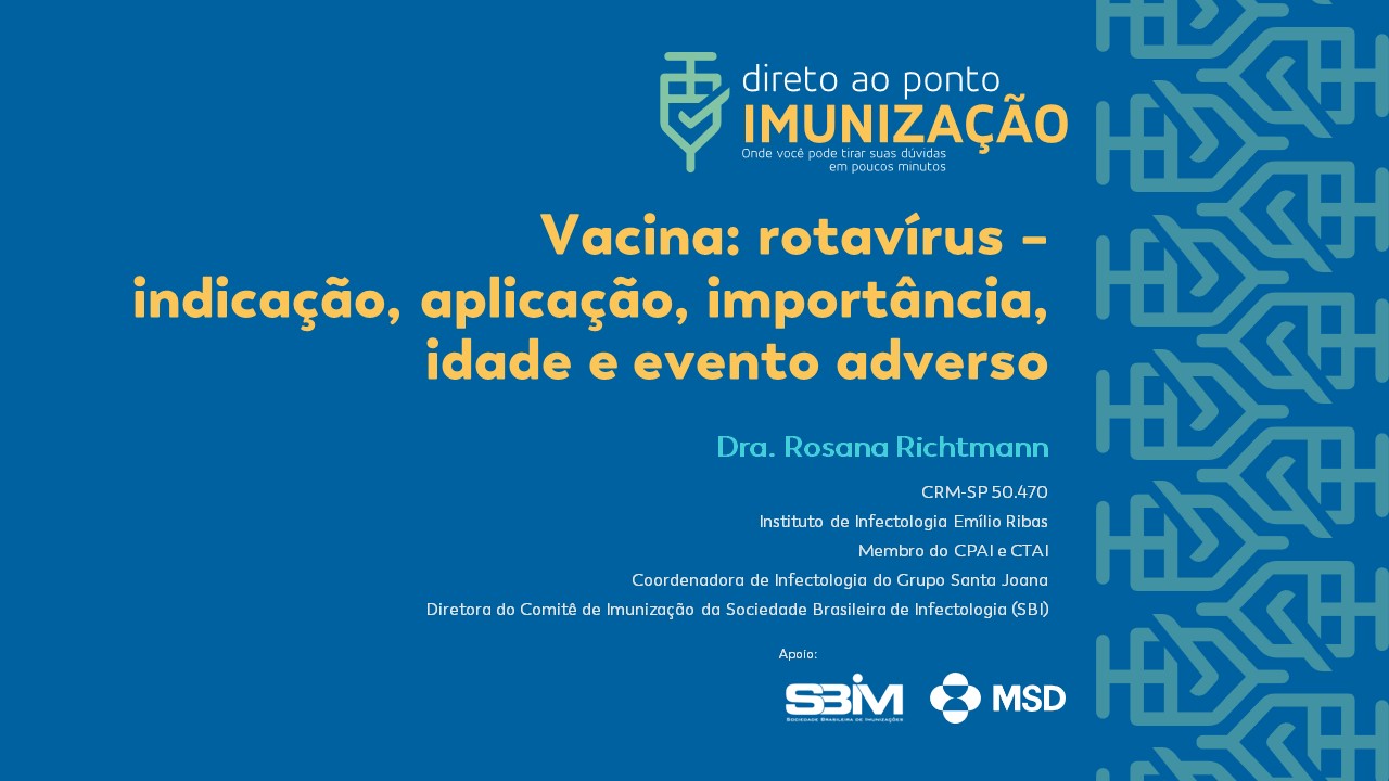 Vacina: rotavírus - indicação, aplicação, importância, idade e evento adverso