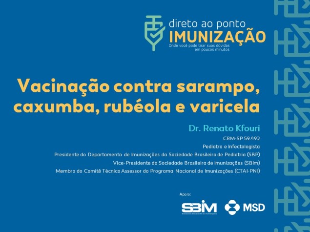 Vacinação contra sarampo, caxumba, rubéola e varicela