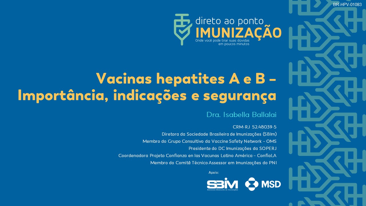 Vacinas hepatites A e B - Importância, indicações e segurança