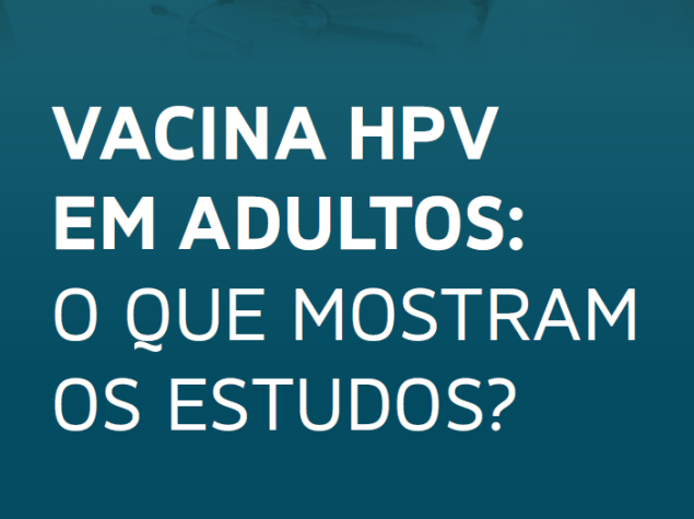 Vacina HPV em adultos: o que mostram os estudos? - Dr. Valentino Magno