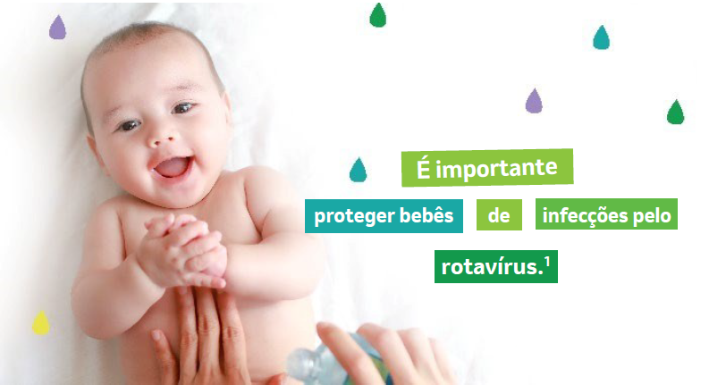 Bebê rindo e a seguinte frase: É importante proteger bebês de infecções pelo rotavírus.¹