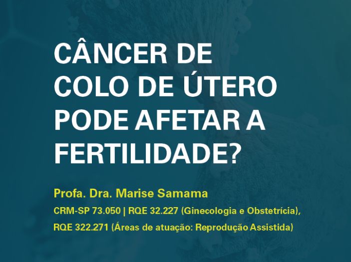 Câncer de colo de útero pode afetar a fertilidade